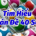 Dàn đề 40 số khung 2 ngày rồng bạch kim