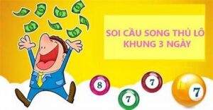 song thủ lô khung 3 ngày