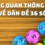 Bật mí những bí kíp chơi dàn đề 36 số chuẩn