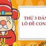 Ngày thứ 3 đánh lô gì thì chắc ăn